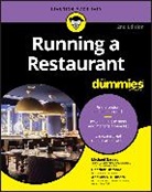 Andrew G Dismore, Andrew G. Dismore, Heather Dismore, Michael Garvey, Michael Dismore Garvey, Heather Heath - Running a Restaurant for Dummies