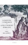 John Gallagher, John (Lecturer in Early Modern History Gallagher, Gallagher John - Learning Languages in Early Modern England