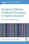 David Carless, David (University of Hong Kong) Carless, Naomi Winstone, Naomi (University of Surrey Winstone - Designing Effective Feedback Processes in Higher Education