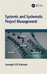 Joseph Eli Kasser, Joseph Eli (Principal Kasser - Systemic and Systematic Project Management