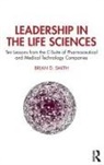 Brian D Smith, Brian D. Smith, Brian D. (Pragmedic Limited and Hertfordshi Smith - Leadership in the Life Sciences