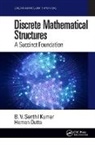 Hemen Dutta, Dutta Hemen, B. V. Senthil Kumar, B. V. Senthil (Nizwa College of Technology) Kumar, B. V. Senthil Dutta Kumar, Kumar B. V. Senthil - Discrete Mathematical Structures