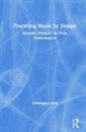 Christopher Berg, Christopher (University of South Carolina Berg - Practicing Music By Design