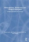 Jonathan Doney, Doney Jonathan, Giles Freathy, Rob Freathy, Shirley Larkin, Shirley (University of Exeter) Freathy Larkin... - Metacognition, Worldviews and Religious Education