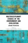 Yoshinori Hudson Yasuda, Mark Hudson, Yoshinori Yasuda - Multidisciplinary Studies of the Environment and Civilization