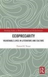 Pramod K. Nayar, Nayar Pramod K. - Ecoprecarity