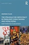 Andreas Fulda, Andreas (University of Nottingham Fulda, Fulda Andreas - Struggle for Democracy in Mainland China, Taiwan and Hong Kong
