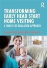 Jennifer A Mortensen, Jennifer A. Mortensen, Jennifer A. (University of Nevada Mortensen, Bridget A Walsh, Bridget A. Walsh, Bridget A. (University of Nevada Walsh... - Transforming Early Head Start Home Visiting