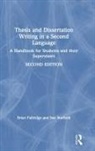 Brian Paltridge, Brian Starfield Paltridge, Sue Starfield - Thesis and Dissertation Writing in a Second Language