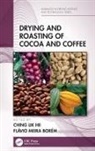 Ching Lik Borem Hii, Flávio Meira Borém, Ching Lik Hii - Drying and Roasting of Cocoa and Coffee
