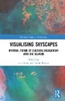Liz Brown Henty, Daniel Brown, Liz Henty - Visualising Skyscapes