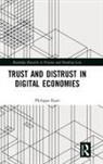 Philippa Ryan, Ryan Philippa - Trust and Distrust in Digital Economies
