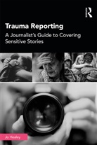 Jo Healey - Trauma Reporting