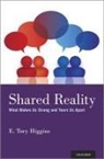 E Tory Higgins, E. Tory Higgins, E. Tory (Stanley Schachter Professor of P Higgins, E. Tory (Stanley Schachter Professor of Psychology Higgins - Shared Reality