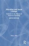 John L Rury, John L. Rury - Education and Social Change