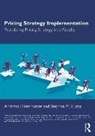 Andreas Hinterhuber, Andreas (Hinterhuber and Partners Hinterhuber, Hinterhuber Andreas, Stephan M. Liozu, Liozu Stephan M. - Pricing Strategy Implementation