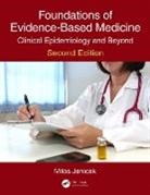 Milos Jenicek, Milos (Professor Emeritus At the Universi Jenicek - Foundations of Evidence-Based Medicine