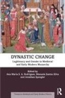 Ana Maria S.a. (University of Lisbon Rodrigues, Ana Maria S.A. Rodrigues, Manuela Santos Silva, Jonathan W. Spangler - Dynastic Change