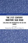 Keyuan Wu Zou, Shicun Wu, Qiang Ye, Keyuan Zou, Zou Keyuan - 21st Century Maritime Silk Road