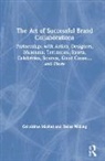Géraldine Michel, Geraldine Willing Michel, Reine Willing - Art of Successful Brand Collaborations
