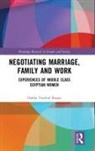 Dahlia Roque, Dahlia (Department of Health and Human Serv Roque - Negotiating Marriage, Family and Work