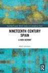 Mark Lawrence, Mark (University of Kent Lawrence, Mark (University of Kent At Canterbury Lawrence - Nineteenth Century Spain