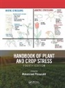 Mohammad Pessarakli, Mohammad (The University of Arizona Pessarakli, Mohammad (University of Arizona Pessarakli, Mohammad Pessarakli - Handbook of Plant and Crop Stress, Fourth Edition