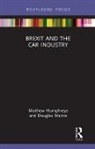 Matthew Humphreys, Matthew (University of Kingston Humphreys, Matthew Munro Humphreys, Humphreys Matthew, Doug Munro, Munro Doug - Brexit and the Car Industry