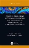 Somashekhar S Hiremath, Ranjeet Kumar Sahu, Ranjeet Kumar Hiremath Sahu - Corona Discharge Micromachining for the Synthesis of Nanoparticles