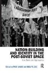 Rico Isaacs, Rico (University of Lincoln Isaacs, Isaacs Rico, Abel Polese, Polese Abel - Nation-Building and Identity in the Post-Soviet Space