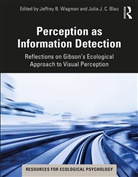 Jeffrey B. Blau Wagman, Julia J. C. Blau, Jeffrey B. Wagman, Wagman Jeffrey B. - Perception As Information Detection