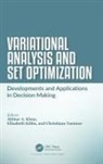 Akhtar A. (Rochester Institute of Technology Khan, Akhtar A. Kobis Khan, Akhtar A. Khan, Khan Akhtar A., Elisabeth Köbis, Christiane Tammer... - Variational Analysis and Set Optimization