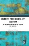 Mohammed H. Sharfi - Islamist Foreign Policy in Sudan