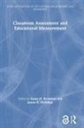 Susan M. Mcmillan Brookhart, Susan M. Brookhart, Brookhart Susan M., James H. McMillan, McMillan James H. - Classroom Assessment and Educational Measurement