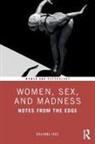 Breanne Fahs, Fahs Breanne - Women, Sex, and Madness