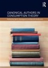 Soren (Univ. Of Southern Denmark Univer Askegaard, Sren (Univ. Of Southern Denmark Univers Askegaard, Soren Askegaard, Søren Askegaard, Benoit Heilbrunn, Benoît Heilbrunn - Canonical Authors in Consumption Theory