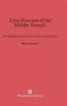 Philip J Finkelpearl, Philip J. Finkelpearl - John Marston of the Middle Temple