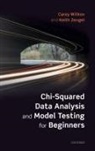 Carey Witkov, Carey (Preceptor in Physics Witkov, Keith Zengel - Chi-Squared Data Analysis and Model Testing for Beginners
