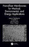 Ahmad Fauzi (Research (Cwater) Ismail, Ahmad Fauzi Hilal Ismail, Nidal Hilal, Hilal Nidal, Ahmad Fauzi Ismail, Ismail Ahmad Fauzi... - Nanofiber Membranes for Medical, Environmental, and Energy Application