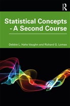 Debbie L. Hahs-Vaughn, Debbie L. (University of Central Flor Hahs-Vaughn, Debbie L. Lomax Hahs-Vaughn, Hahs-Vaughn Debbie L., Richard G. Lomax, Lomax Richard G. - Statistical Concepts - A Second Course