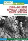 Lynda Kay, Tristan Middleton, Tristan (University of Gloucestershire Middleton - Using an Inclusive Approach to Reduce School Exclusion
