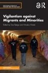 Tore (University of Oslo Bjrgo, Tore Mares Bjrgo, Tore Bjørgo, Miroslav Mare¿, Miroslav Mares, Miroslav Mareš - Vigilantism Against Migrants and Minorities