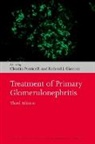 Claudio (Past Director of the Division Ponticelli, Richard J. Glassock, Glassock Richard J., Claudio Ponticelli, Ponticelli Claudio - Treatment of Primary Glomerulonephritis