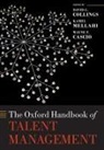 David G (Professor of Human Resource Man Collings, Wayne F. Cascio, David G Collings, Kamel Mellahi, Mellahi Kamel - Oxford Handbook of Talent Management