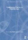 Dave (Oxford Brookes University Roberts, Laura Green, Dave Roberts - Collaborative Practice in Palliative Care