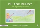 Maureen Glynn - Pip and Bunny