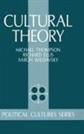 Richard J Ellis, Michael Thompson, Michael Ellis Thompson, Aaron Wildavsky, Mary Wildavsky, Wildavsky Aaron... - Cultural Theory