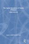 Angela J. Hattery, Angela J. Smith Hattery, Hattery Angela J., Earl Smith - Social Dynamics of Family Violence