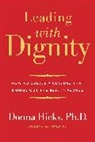 Donna Hicks, Hicks Donna - Leading With Dignity