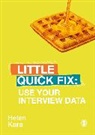Helen Kara, Kara Helen - Use Your Interview Data
